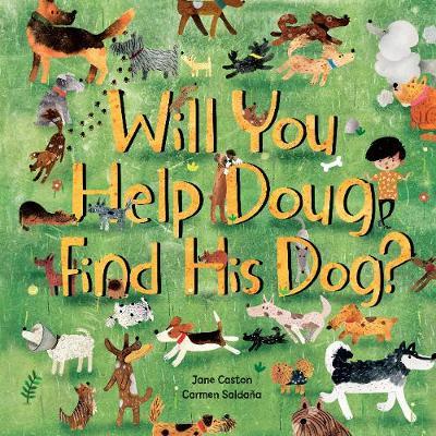Will You Help Doug Find His Dog? - Jane Caston