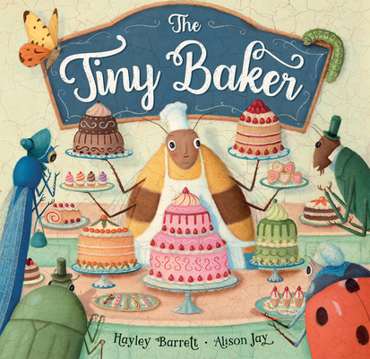 The Tiny Baker - Hayley Barrett