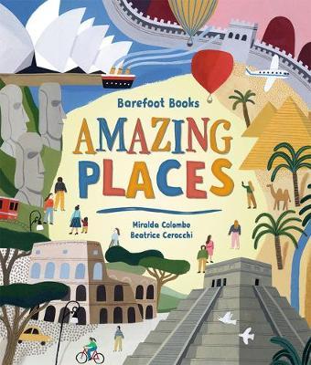 Barefoot Books Amazing Places - Miralda Colombo