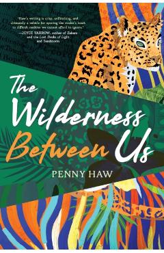 The Wilderness Between Us - Penny Haw
