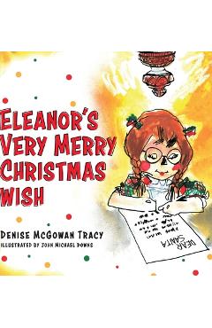 Coperta cărții 'Eleanor's Very Merry Christmas Wish - Denise Mcgowan Tracy'