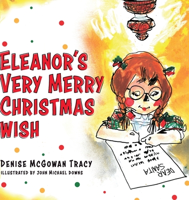 Coperta cărții 'Eleanor's Very Merry Christmas Wish - Denise Mcgowan Tracy'