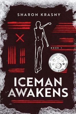 Iceman Awakens - Sharon Krasny