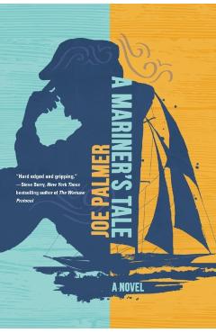 A Mariner's Tale - Joe Palmer