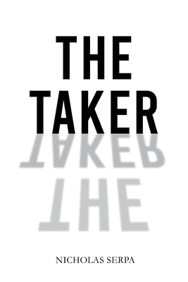 The Taker - Nicholas Serpa