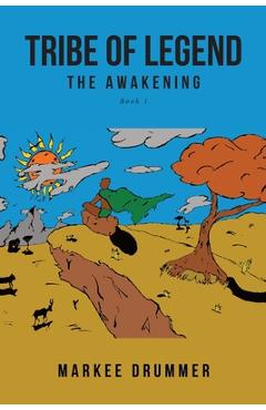 Poza produsului Tribe of Legend: Book 1 The Awakening - Markee Drummer