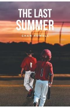 Coperta cărții 'The Last Summer - Chan Howell'