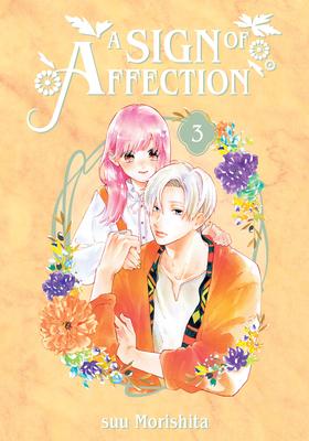 A Sign of Affection 3 - Suu Morishita