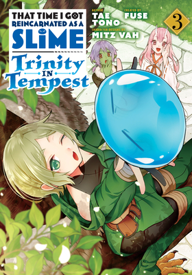 That Time I Got Reincarnated as a Slime: Trinity in Tempest (Manga) 3 - Fuse