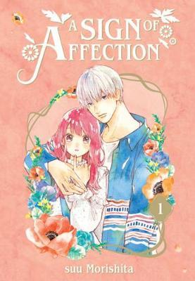 A Sign of Affection 1 - Suu Morishita