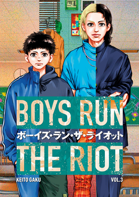 Boys Run the Riot 3 - Keito Gaku