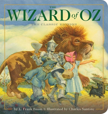The Wizard of Oz Oversized Padded Board Book: The Classic Edition - Charles Santore