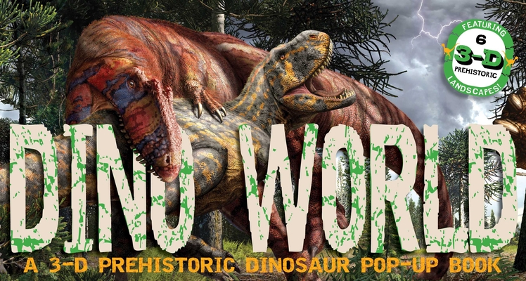 Dino World: A 3-D Prehistoric Dinosaur Pop-Up - Julius Csotonyi