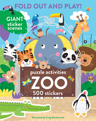 Zoo: 500 Stickers and Puzzle Activities: Fold Out and Play! - Parragon Books