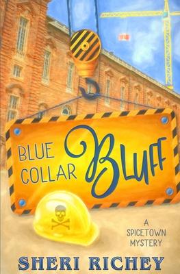 Blue Collar Bluff - Sheri Richey