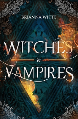 Witches and Vampires - Brianna Witte