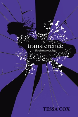 Transference: The Empatheia Saga - Tessa Cox