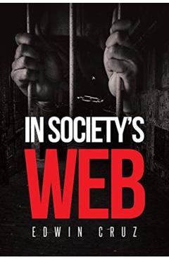Coperta cărții 'In Society's Web - Edwin Cruz'