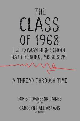 The Class of 1968: A Thread through Time - Doris Townsend Gaines