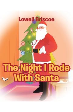 Coperta cărții 'The Night I Rode with Santa - Lowell Briscoe'