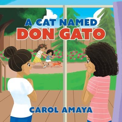 A Cat Named Don Gato - Carol Amaya