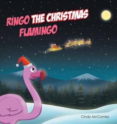 Ringo the Christmas Flamingo - Cindy Mccombs