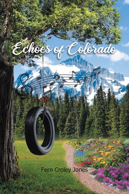 Echoes of Colorado - Fern Croley Jones