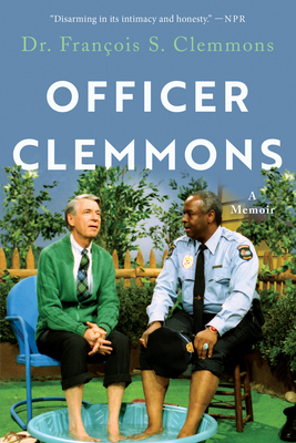 Officer Clemmons: A Memoir - Francois S. Dr Clemmons
