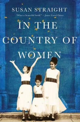 In the Country of Women: A Memoir - Susan Straight