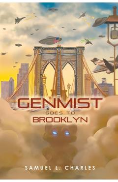 Genmist Goes to Brooklyn - Samuel L. Charles