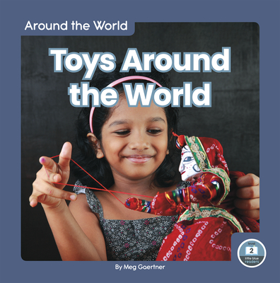 Toys Around the World - Meg Gaertner