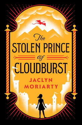 The Stolen Prince of Cloudburst - Jaclyn Moriarty