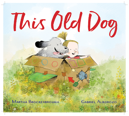 This Old Dog - Martha Brockenbrough