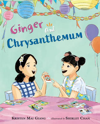 Ginger and Chrysanthemum - Kristen Mai Giang