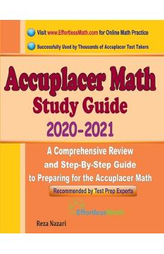 Coperta cărții 'Accuplacer Math Study Guide 2020 - 2021: A Comprehensive Review and Step-By-Step Guide to Preparing for the Accuplacer'