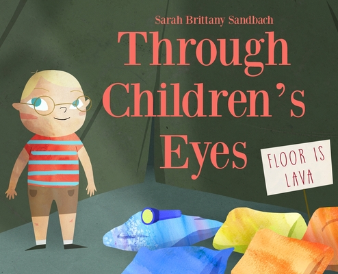 Through Children's Eyes - Sarah Brittany Sandbach