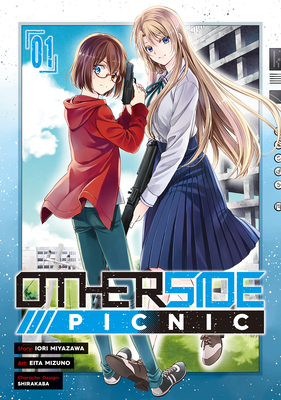 Otherside Picnic (Manga) 01 - Iori Miyazawa