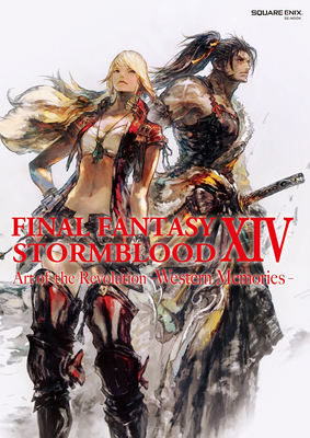 Final Fantasy XIV: Stormblood -- The Art of the Revolution -Western Memories- - Square Enix