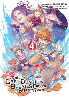 Suppose a Kid from the Last Dungeon Boonies Moved to a Starter Town (Manga) 04 - Toshio Satou