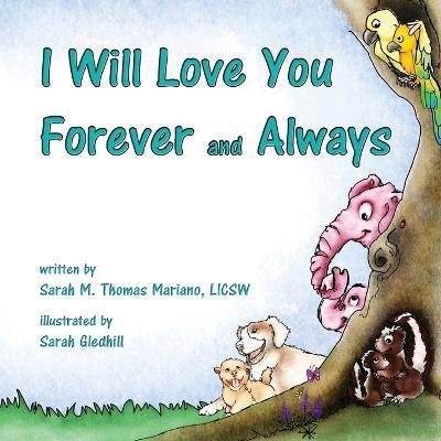 I Will Love You Forever and Always - Sarah Mariano