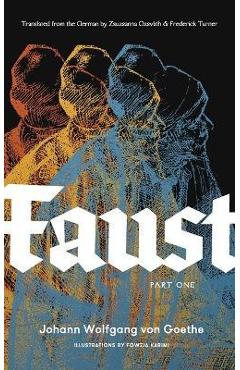 Coperta cărții 'Faust, Part One: A New Translation with Illustrations - Johann Wolfgang Van Goethe'