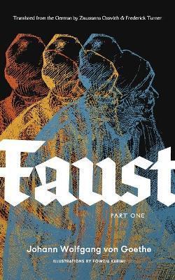 Coperta cărții 'Faust, Part One: A New Translation with Illustrations - Johann Wolfgang Van Goethe'