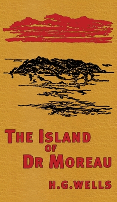 The Island of Doctor Moreau: The Original 1896 Edition - H. G. Wells