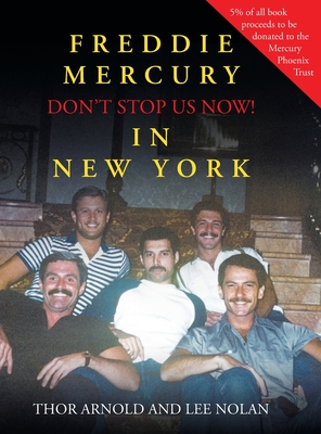 Freddie Mercury in New York Don't Stop Us Now! - Thor Arnold
