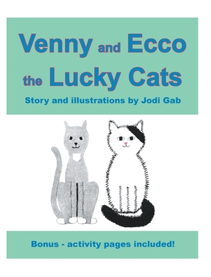 Venny and Ecco the Lucky Cats - Jodi Gab