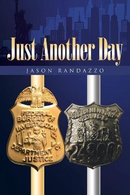 Just Another Day - Jason Randazzo