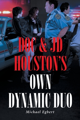 Doc and JD Houston's Own Dynamic Duo - Michael Egbert