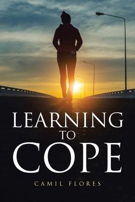 Learning to Cope - Camil Flores