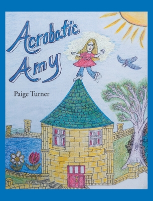 Acrobatic Amy - Paige Turner