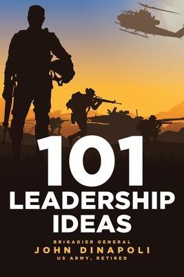 101 Leadership Ideas - John Dinapoli
